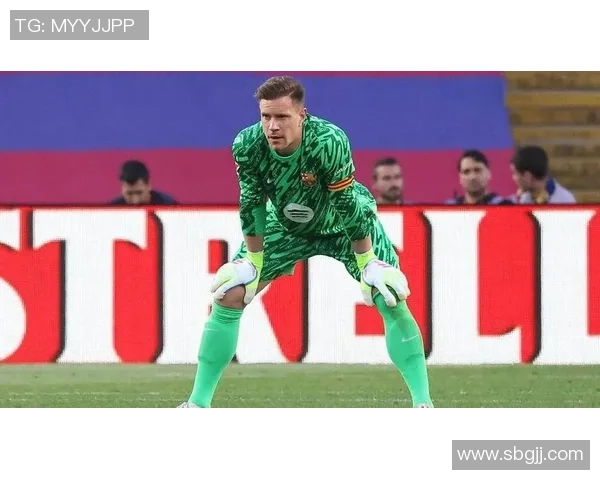 特尔施特根：从巴萨门神到世界顶级守门员的传奇之路